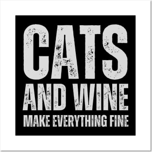 Cats and wine make every thing fine, funny cats shirt Posters and Art